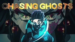 Demon Slayer - Chasing Ghosts [AMV/Edit] | 4K