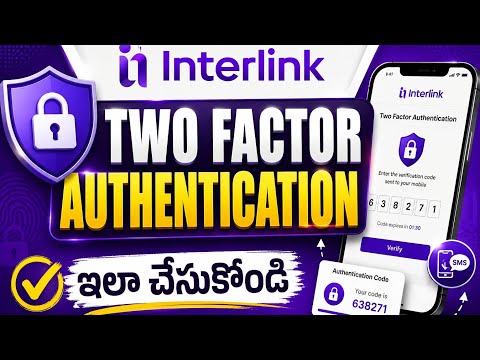 Interlink 2FA Setup Process Telugu | How to Prevent Your Account from Getting Hacked