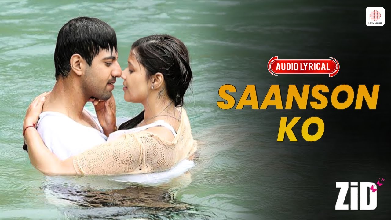 Saanson Ko - Audio Lyrical | ZiD | Mannara, Karanvir | Arijit Singh | Sharib Toshi | Love Song