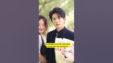 Thumbnail of He thought she will come back.But she was moved on #love #breakup #ceo #cdrama #subscribe