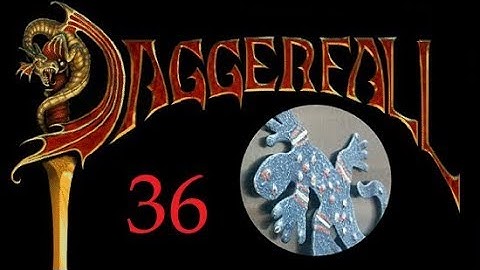 Daggerfall Unity Part 36
