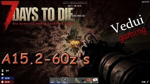 Testing: Blood Moon Horde Alpha 15.2 - 60 concurrent zombies - 7 Days to Die