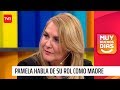 Pamela Jiles habló de su rol como mamá | Muy buenos días | Buenos días a todos