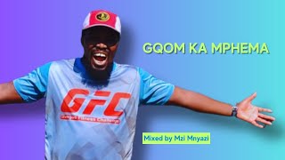 Workout Music | Gqom ka Mphema | Mixed by Mzi Mnyazi
