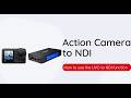 Convert DJI Action Camera UVC to NDI with ZowieBox | Live Streaming &amp; NDI Workflow Demo