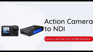 Convert DJI Action Camera UVC to NDI with ZowieBox | Live Streaming & NDI Workflow Demo