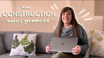 How Construction Impacts the Fit of Your Garment