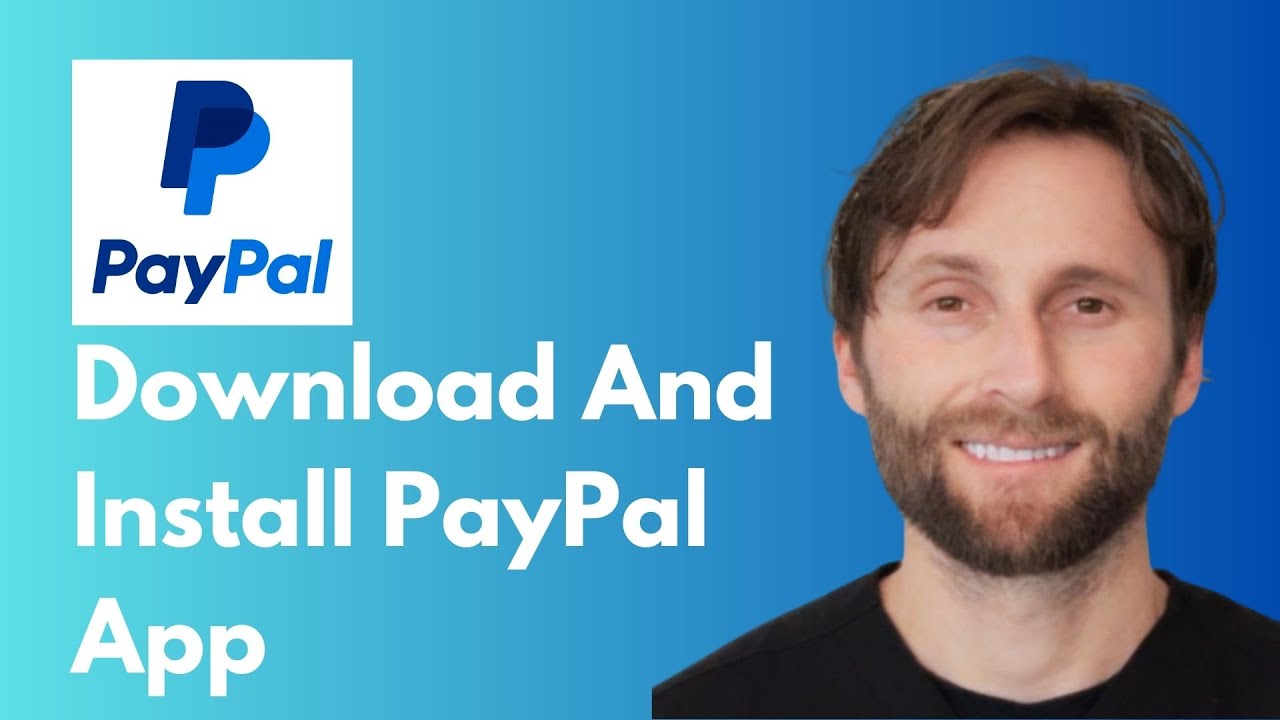 How to Download and Install PayPal App [Full Guide 2026]