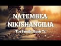 The Family Music Tz NATEMBEA NIKISHANGILIA Official Video Lyrics AGH