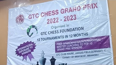 GTC CHESS GRAND PRIX 2022 - 2023 (Guwahati, Assam) August 29th.
