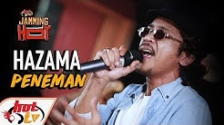 Hazama - Peneman (Jamming Hot) - Durasi: 3:21. Hazama - Peneman (Jamming Hot) - Durasi: 3:21.