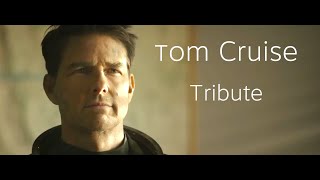 Tom Cruise Tribute