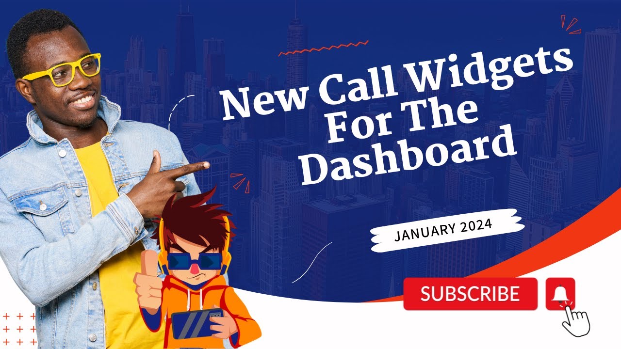 January 2024 - New Call Widgets For The Dashboard