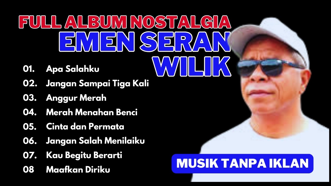 Emen Seran Wilik - Lagu Nostalgia | Kompilasi Lagu Terbaik #EmenSeranWilik #lagunostalgia