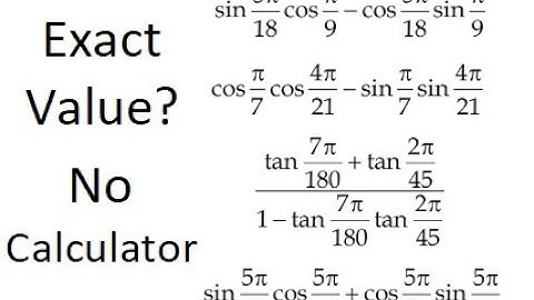 Grade 12 Advanced Functions - Finding the exact value using compound angles - no calculator (ch 7.2)