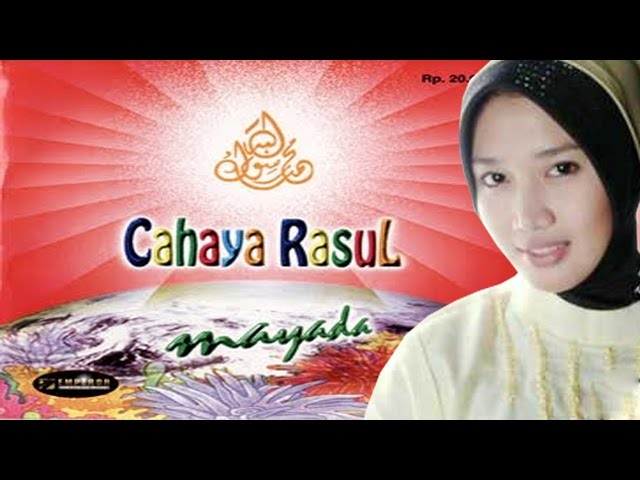 Sholawat Mayada Cahaya Rasul 1 - Ya Allah Ya 'Adzim (Versi MP3) class=