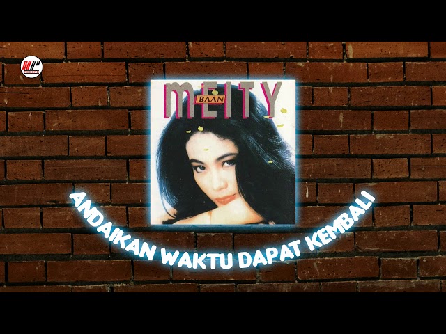 Meity Baan - Andaikan Waktu Dapat Kembali (Official Audio) class=