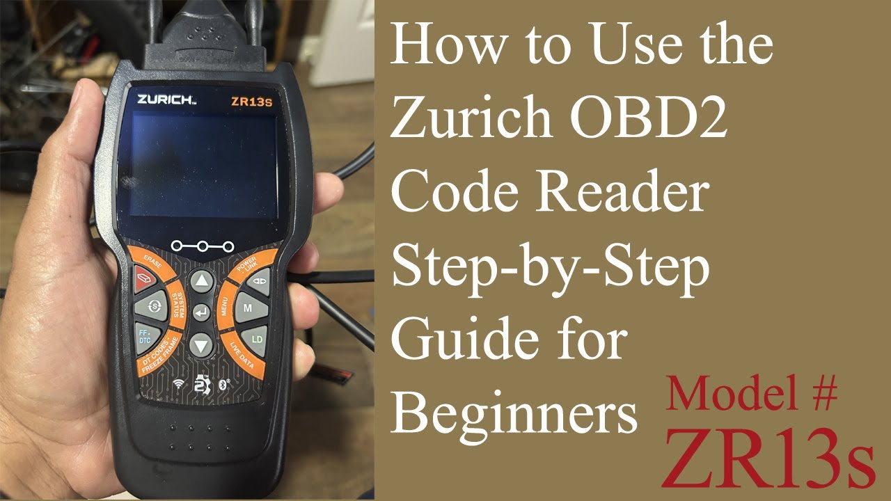 How to Use the Zurich (ZR13s) OBD2 Code Reader Step-by-Step Guide