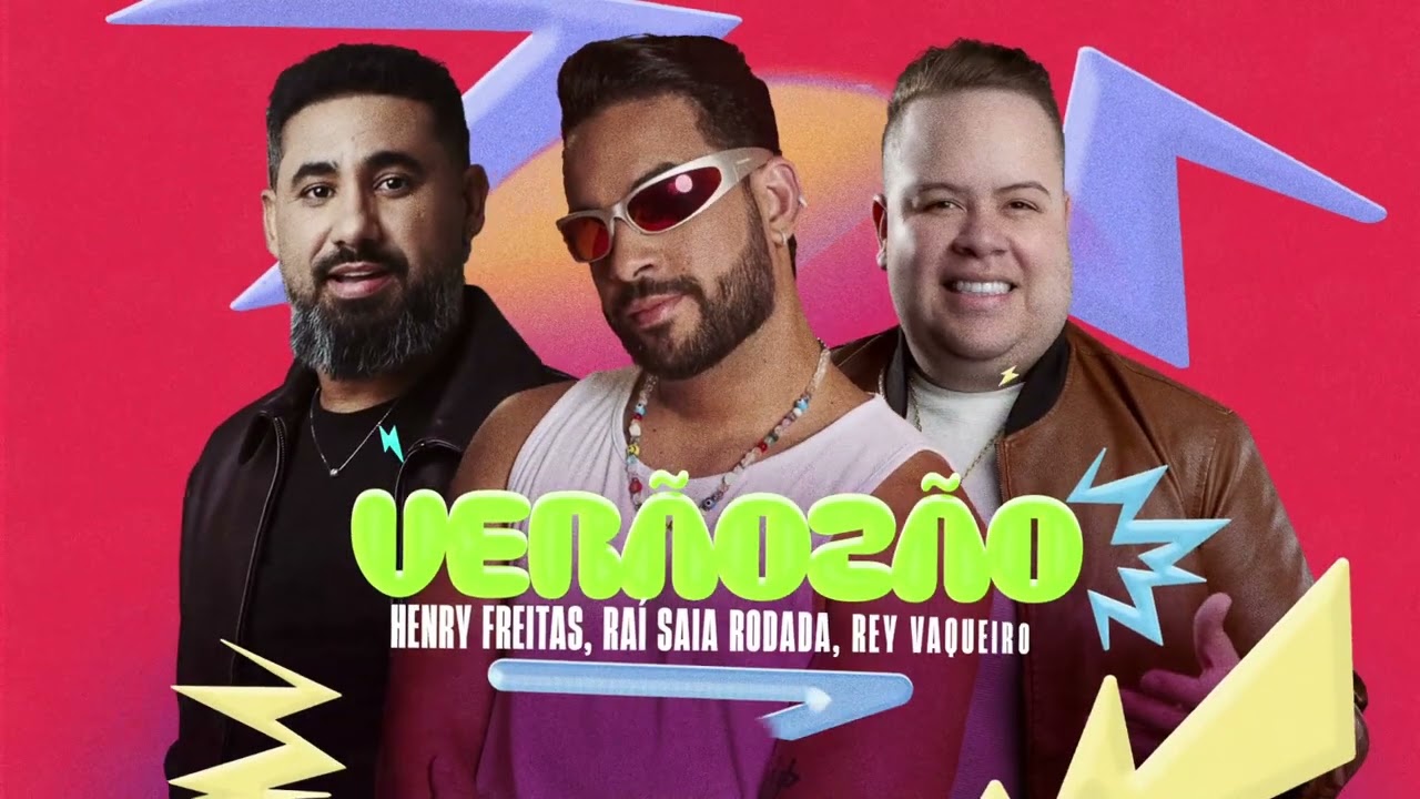 VERÃOZÃO - Henry Freitas, Rey Vaqueiro, Raí Saia Rodada (Lyric Oficial)