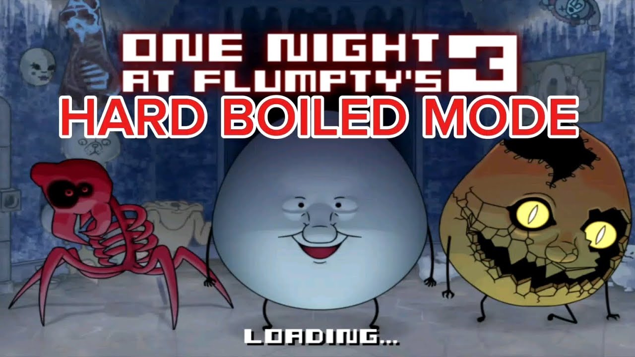 One night at flumpty's 3 hard boiled mode - YouTube