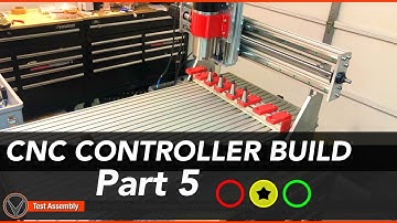 CNC Controller Build Series Part- 5 of 5