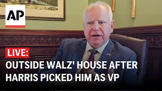 LIVE: Outside Tim Walz' house after Harris picked him as VP