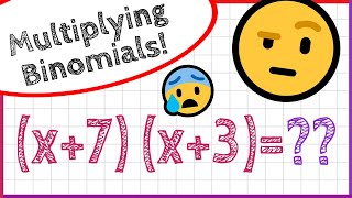 How to Multiply Binomials!  (FOIL Method)