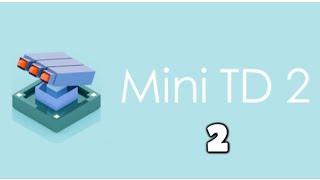 Mini TD 2: 2