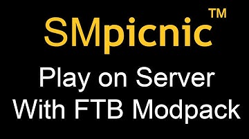 How to Play on Your SMpicnic Server Running a Feed The Beast Modpack