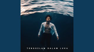 Tenggelam Dalam Luka