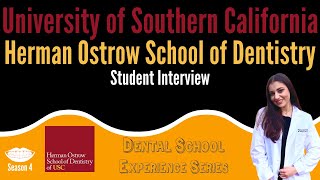 Herman Ostrow School of Dentistry of USC - Student Interview || FutureDDS | DSE: Season 4