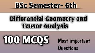 Differential Geometry and Tensor Analysis Mcqs || 100 most important questions ||