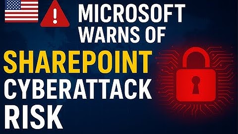 us📍 Microsoft Issues Urgent SharePoint Cybersecurity Warning 📍us