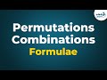 Permutations and Combinations - Formulae | Don't Memorise | GMAT/CAT/Bank PO/SSC CGL