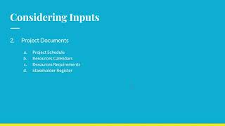 Acquire Resources: Considering the Inputs