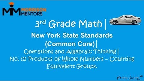Third Grade Math │ New York State  Common Core│ Operations and Algebraic Thinking│ No (1) Counting