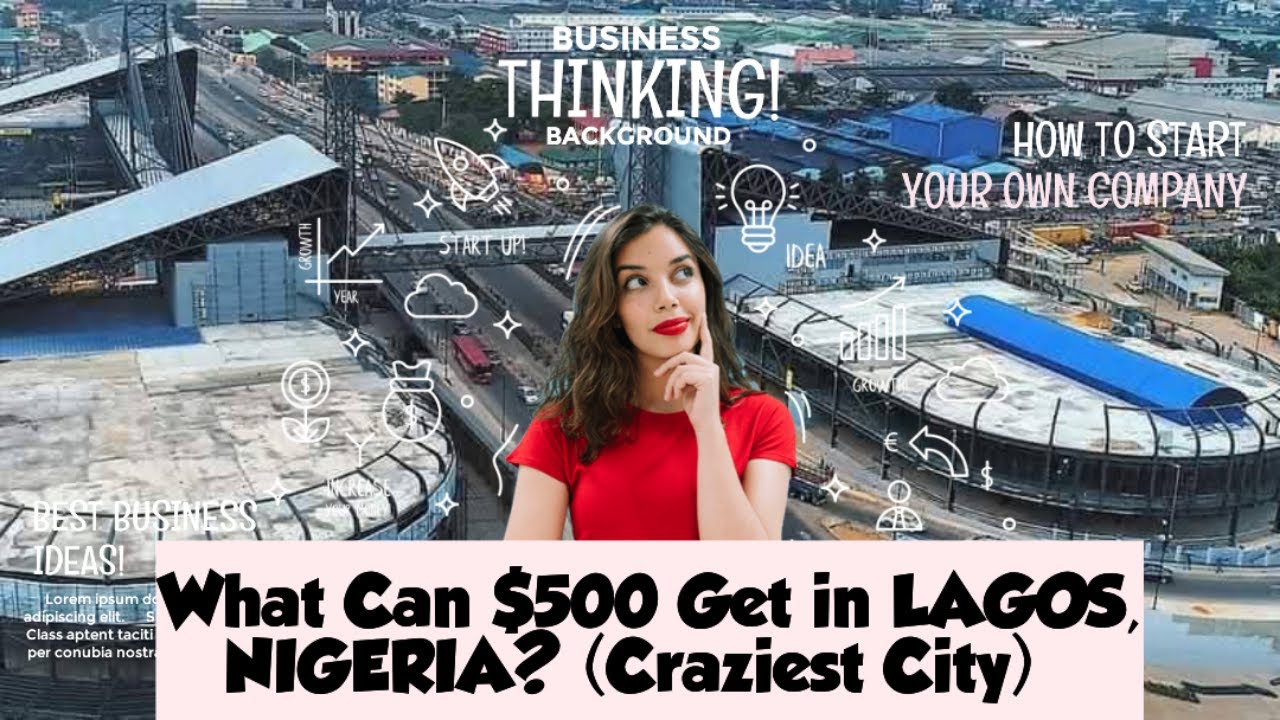 What Can $500 Get in LAGOS, NIGERIA? (Craziest City)