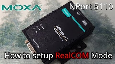 MOXA NPort 5110 - How to setup RealCOM Mode - 1