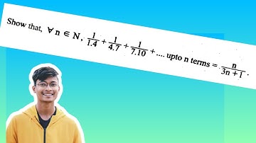Show that 1/1.4+1/4.7+...+n terms=n/3n+1 || Mathematical induction || P1