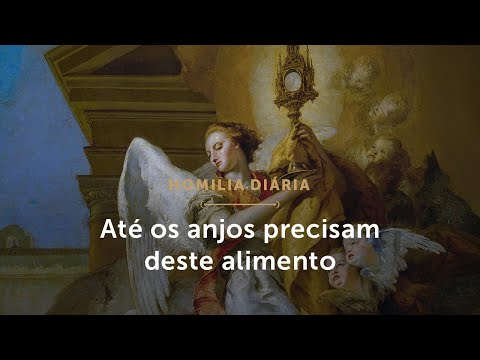 Homilia Diária | O alimento que nutre a vida divina em nós (Sexta-feira da 3ª Semana da Páscoa)