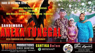 LIVE ANEKA TUNGGAL || MALAM || RASULAN NOK KIKI NURLIKA MAJASIH 30 OKT 2019