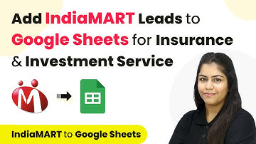 How to Add IndiaMART Leads / Enquiries to Google Sheets for Insurance & Investment Service