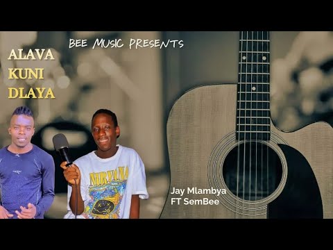 YOUNG JAY FT SEMBEE ALAVA KUNI DLAYA