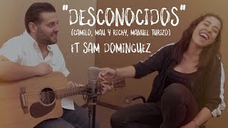 Video thumbnail of "Desconocidos - César Iván Filio ft Sam Dominguez (Mau y Ricky, Manuel Turizo, Camilo)"