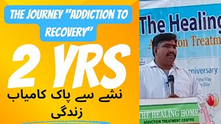 The Journey "Addiction to Recovery" Real Hero (Khursheed Nawab) story 3