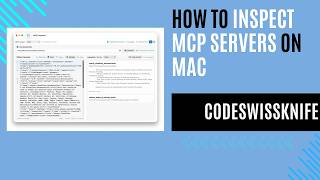 How to Inspect MCP Servers on Mac | CodeSwissKnife MCP Inspector