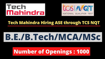 Tech Mahindra Recruitment 2022 | Hiring through TCS NQT | B.E. B.TECH MCA MSc | 1000 Vacancies