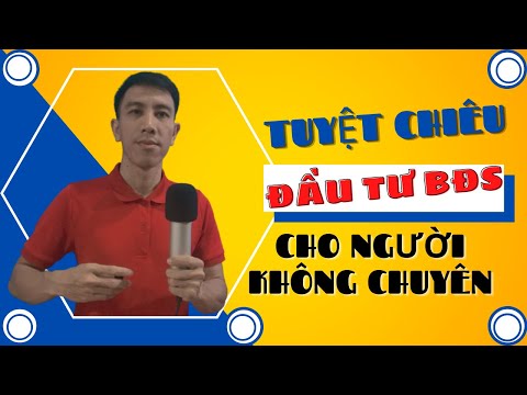 Bí kíp đầu tư bất động sản cho người không chuyên | Trần Tấn Tài