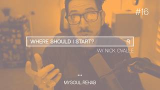 EP 16 | Where Should I Start? w/ Nick Ovalle screenshot 4
