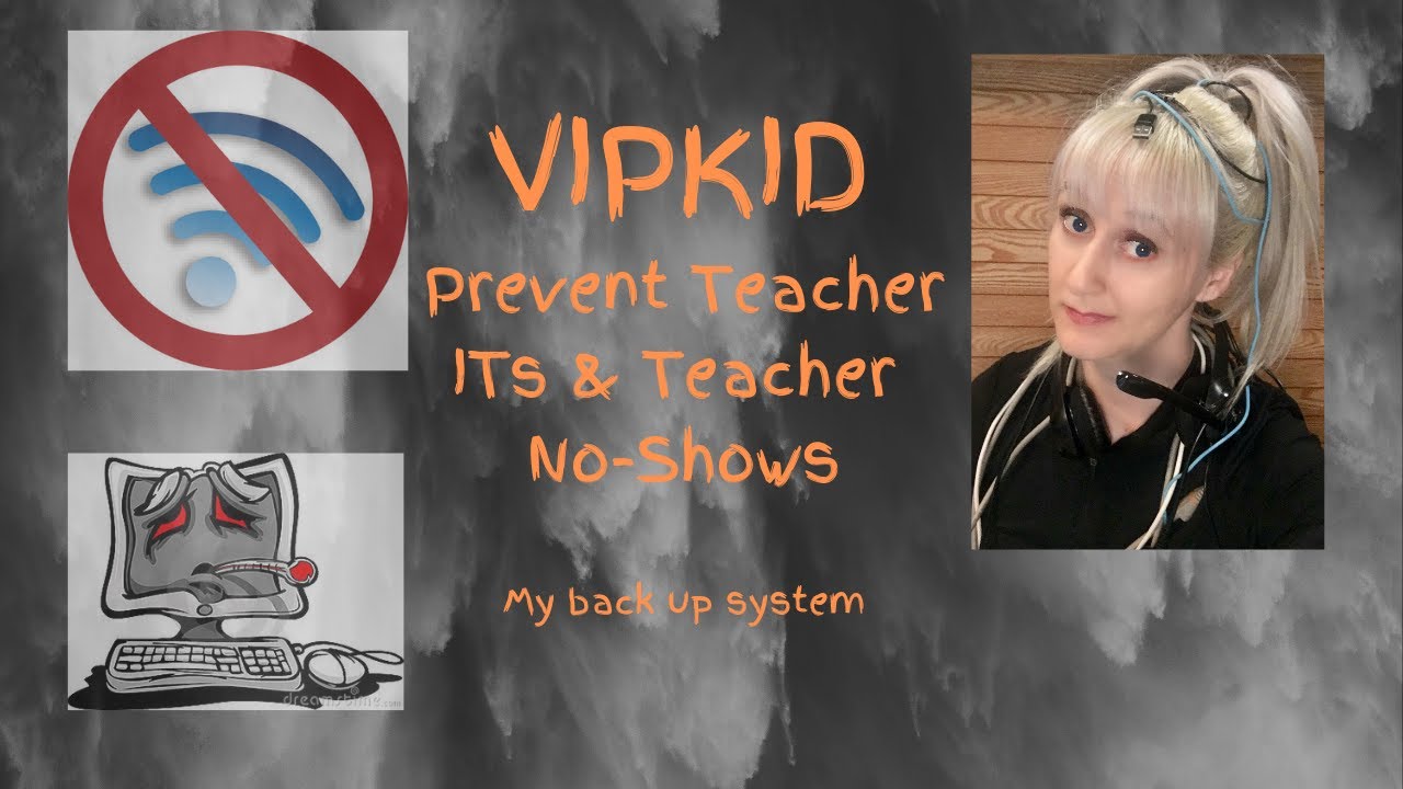 VIPKID: Prevent Teacher ITs & Teacher No-Shows